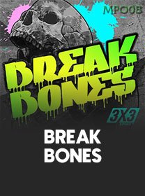 Break Bones